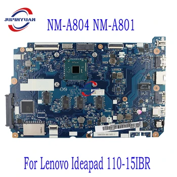Дънна платка NM-A804 NM-A801.За дънната платка на лаптоп Lenovo Ideapad 110-15IBR.С процесор N3060/N3710. 2G/ 4G RAM 100% Тестова работа