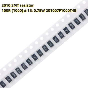 100шт 2010 SMT резистор 100R (1000) ± 1% 0.75 W 201007F1000T4E